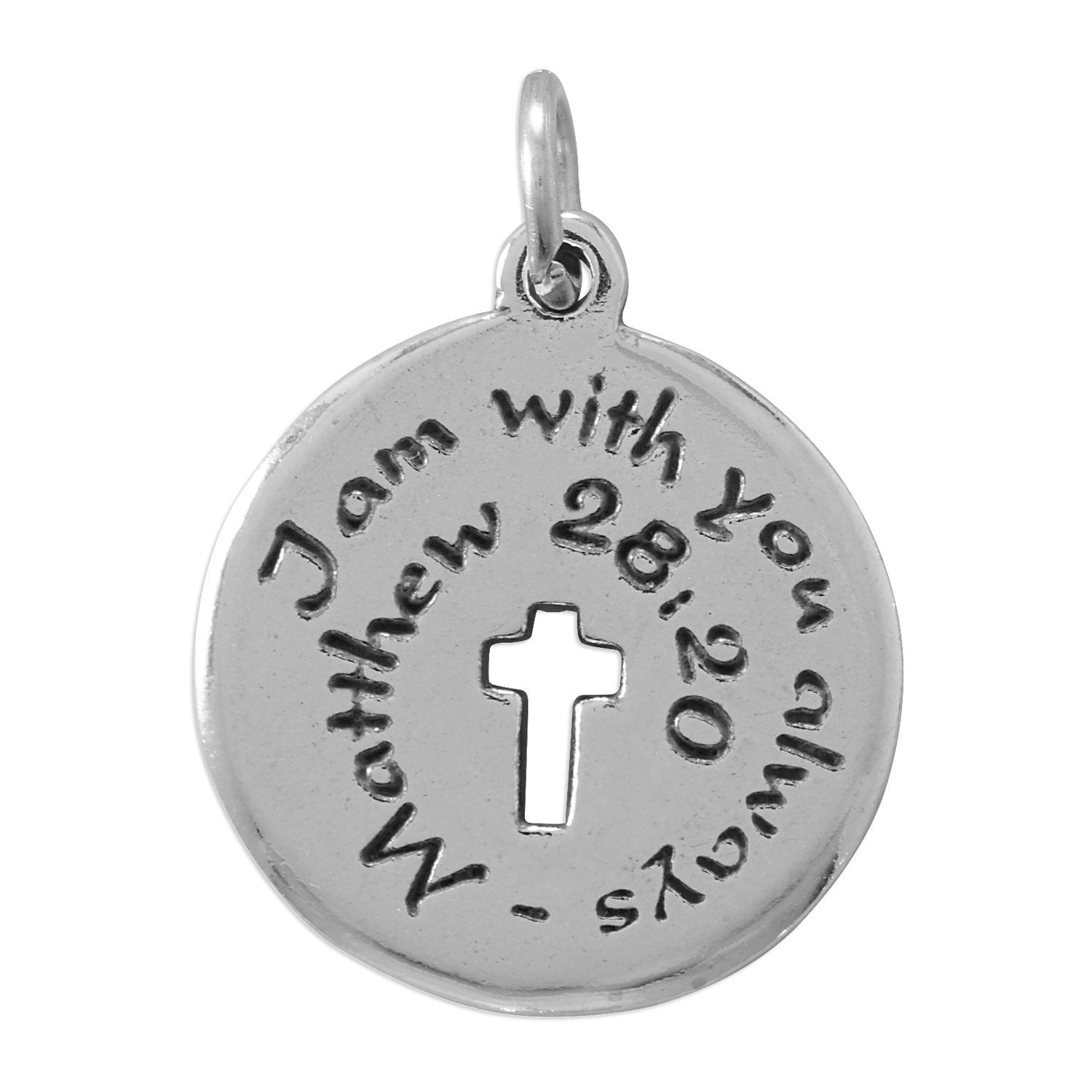 "I am with you always" Oxidized Charm